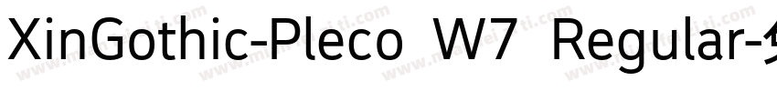 XinGothic-Pleco W7 Regular字体转换